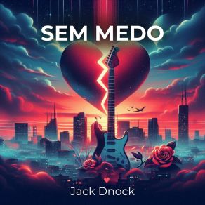 Download track Sem Medo Jack Dnock