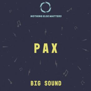 Download track Big Sound Pax