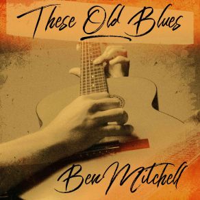 Download track Win Or Lose Blues Ben Mitchell