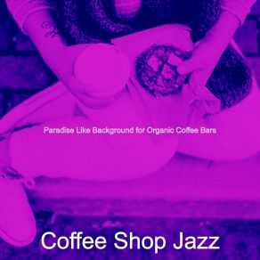 Download track Remarkable Organic Coffee Bars Coffee Shop Jazz