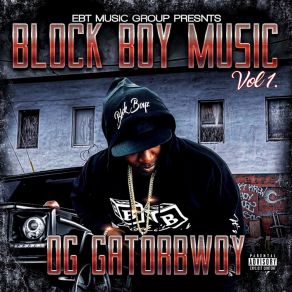 Download track Block Boyz OG Gatorbwoy