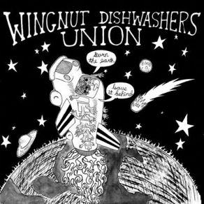 Download track Fuck Shit Up! (Whanananananana)  Wingnut Dishwashers Union