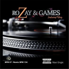 Download track Rozay & Games Jusryan, MikeyMikey Roots