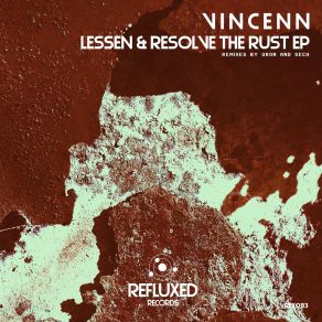 Download track Rust On The Nut VincennVincenn Sech