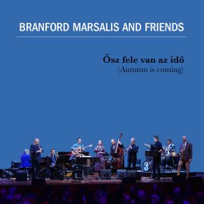 Download track Szemedben Gyöngyöt Látok (I See Pearls In Your Eyes) (Live) Branford Marsalis