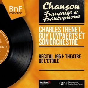 Download track La Folie Complainte (Live) Charles Trenet, Guy Luypaerts, Son Orchestre