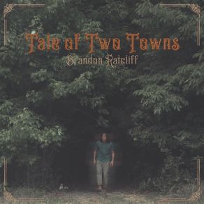 Download track Tale Of Two Towns Brandon Ratcliff