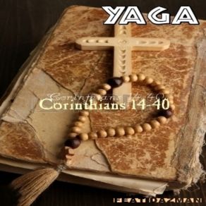 Download track Corinthians 14-40 (Dazman) Yaga