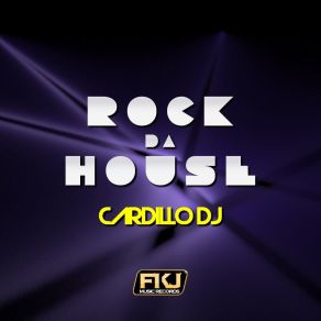 Download track Rock Da House (Alex Patane' Remix) Cardillo DJ