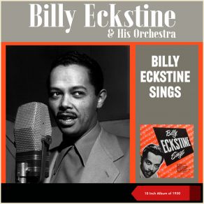 Download track Time On My Hands Billy Eckstine And His Orchestra