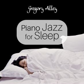 Download track Soft Sleeping Notes Gregory Alley