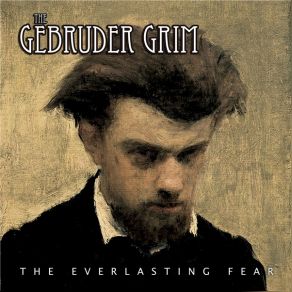 Download track The Everlasting Fear Gebruder Grim