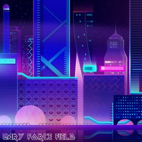 Download track Bonus Level Gary Force Field