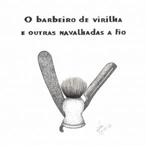 Download track Fazendo A Bárbara: O Barbeiro De Virilha. Quinho MibachJackson Cardoso, Andy Marques