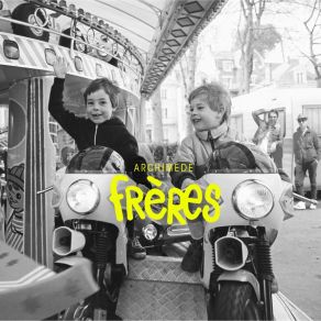 Download track Frères Archimède