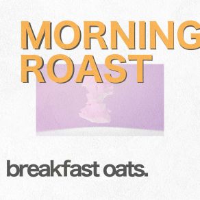 Download track Toasty Toast Breakfast Oats