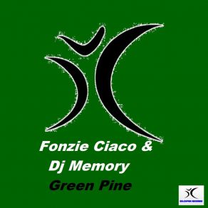 Download track Green Pine (Dj Ciaco Original Mix) Fonzie CiacoDJ Ciaco