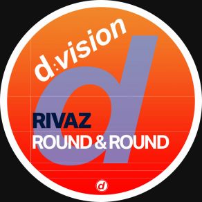 Download track Round & Round (Extended Mix) Rivaz