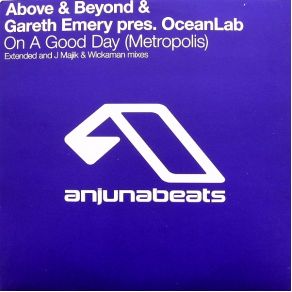 Download track On A Good Day (Metropolis) (J Majik & Wickaman Remix) Above & Beyond, Gareth Emery, Justine Suissa, OceanLab