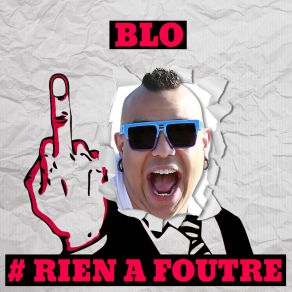 Download track Rienafoutre (Radio Edit) Blo