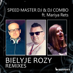 Download track Bielyje Rozy (Rayman Rave Extended Remix) DJ ComboMariya Rets