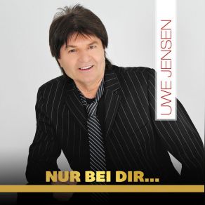 Download track Nur Bei Dir Uwe Jensen