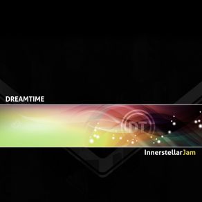 Download track Into The Stratosphere Dreamtime