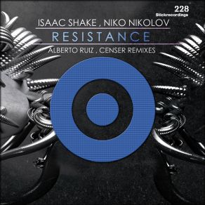 Download track Resistance (Alberto Ruiz Remix) NikolovAlberto Ruiz, Niko Nikolov