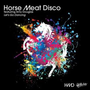 Download track Let's Go Dancing (Dimitri From Paris Remix) Amy Douglas, Horse Meat Disco