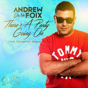 Download track There's A Party Going On (Radio Edit) Cinnamon BrownAndrew De La Foix