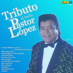 Download track Aunque Muera Por Ti (Condolete Corazón) Pastor Lopez