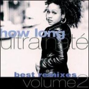 Download track How Long (Paradox Disco Mix) Ultra Naté