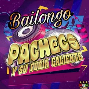 Download track Bailongo Su Furia Caliente