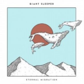 Download track Valley Of Whales Giant Sleeper