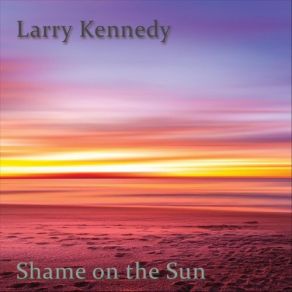 Download track Dreaming Larry Kennedy