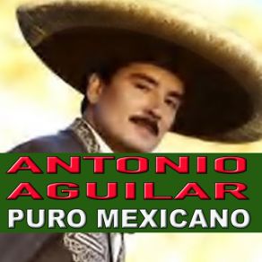 Download track Antes Que Salga El Lucero Antonio Aguilar