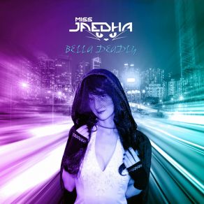 Download track Bella Deadly Miss Jaedha