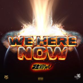 Download track We Here Now 2nd Generation Wu