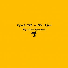 Download track Get It -N- Go Cue Gordon