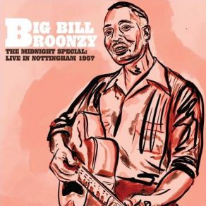 Download track Swing Low, Sweet Chariot Big Bill Broonzy