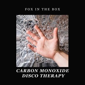 Download track Carbon Monoxide Disco Therapy Fox In The Box