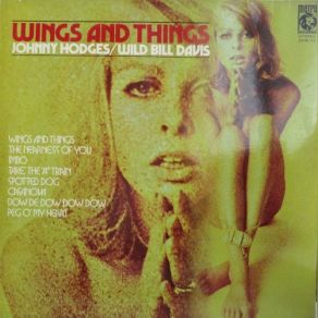 Download track Wings And Things (1965) Side B Wild Bill Davis, Johnny Hodges