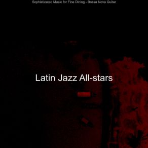 Download track Dashing Backdrops For Fiestas Latin Jazz All-Stars