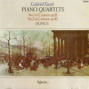 Download track 7. Piano Quartet No. 2 In G Minor Op. 45: III. Adagio Non Troppo Gabriel Fauré