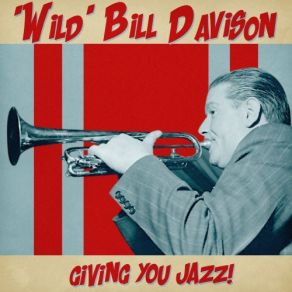 Download track Original Dixieland One Step (Remastered) Wild Bill Davison