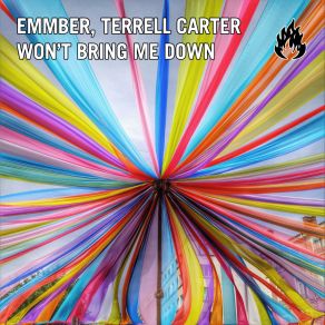 Download track Won't Bring Me Down Terrell Carter