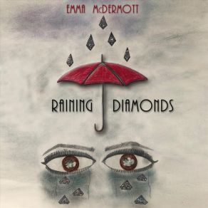 Download track Raining Diamonds Emma McDermott