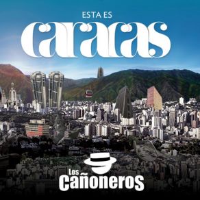 Download track Un Canto Para Caracas Los Cañoneros