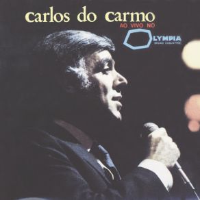 Download track Um Homem Na Cidade (Live) Carlos Do Carmo