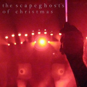 Download track Merry Cosmos And Happy Light Year Scapeghost